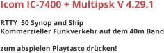 Icom IC-7400 + Multipsk V 4.29.1  RTTY  50 Synop and Ship   Kommerzieller Funkverkehr auf dem 40m Band  zum abspielen Playtaste drcken!